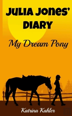 Bertrand.pt - Julia Jones' Diary - My Dream Pony