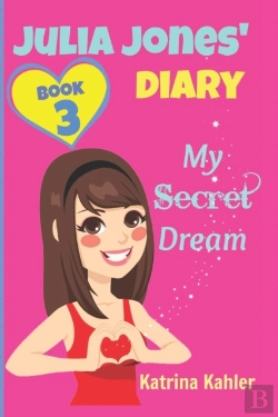 Bertrand.pt - Julia Jones Diary- My Secret Dream - Book 3