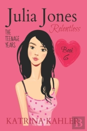 Julia Jones - The Teenage Years - Book 6