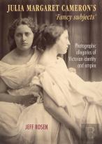 Julia Margaret Cameronâ€™S Â€˜Fancy Subjectsâ€™