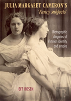 Julia Margaret Cameronâ€™S Â€˜Fancy Subjectsâ€™