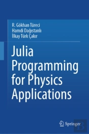 Julia Programming For Physics Applications