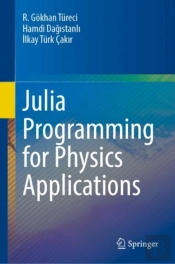 Julia Programming For Physics Applications