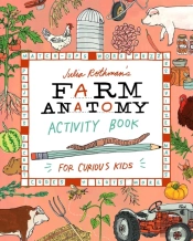 Julia Rothman'S Farm Anatomy Activity Book