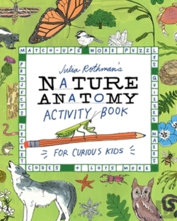 Bertrand.pt - Julia Rothman'S Nature Anatomy Activity Book