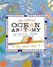 Julia Rothman'S Ocean Anatomy Activity Book