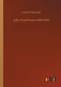 Julia Ward Howe 1819-1910