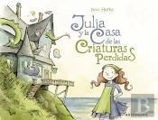 Julia Y La Casa De Las Criaturas Perdidas
