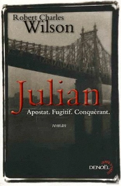 Bertrand.pt - Julian ; Apostat, Fugitif, Conquérant