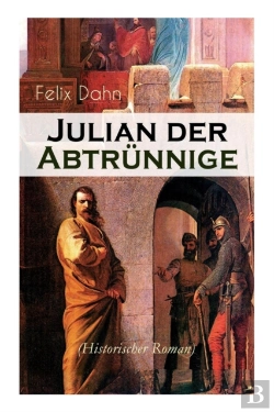 Bertrand.pt - Julian Der Abtrunnige (Historischer Roman)