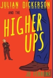 Julian Dickerson And The Higher Ups