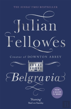 Bertrand.pt - Julian Fellowes'S Belgravia