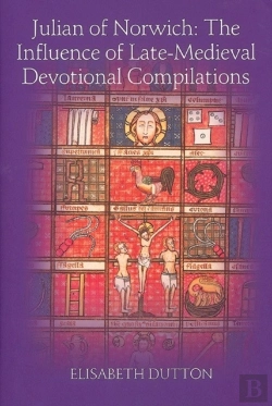 Bertrand.pt - Julian Of Norwich - The Influence Of Late-Medieval Devotional Compilations