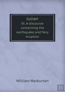 Bertrand.pt - Julian Or, A Discourse Concerning The Earthquake And Fiery Eruption