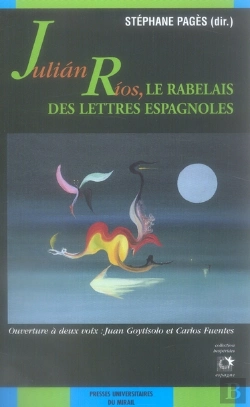 Bertrand.pt - Julian Rios Le Rabelais Des Lettres Espagnoles