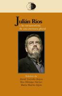 Julian Rios Y Las Metamorfosis De Una Escritura Plural