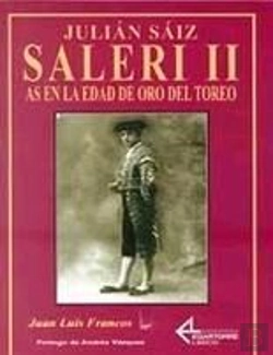 Bertrand.pt - Julian Saiz Saleri Ii. As En La Edad De Oro Del Toreo. 