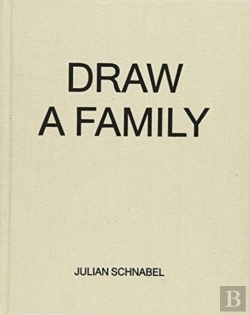 Bertrand.pt - Julian Schnabel - Draw A Family