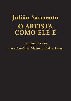 Bertrand.pt - Julião Sarmento - O Artista como Ele É