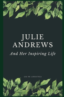 Bertrand.pt - Julie Andrews And Her Inspiring Life