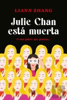 Julie Chan Esta Muerta