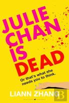 Julie Chan Is Dead