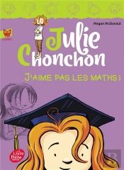 Julie Chonchon T.2 ; N'Aimait Pas Les Maths !