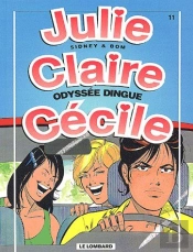 Julie, Claire, Cécile T.11 ; Odyssée Dingue