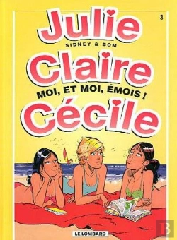 Bertrand.pt - Julie, Claire, Cecile T.3; Moi Et Moi Emois