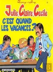 Julie, Claire, Cecile T.6; C'Est Quand Les Vacances