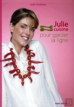Bertrand.pt - Julie Cuisine Pour Garder La Ligne