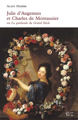 Bertrand.pt - Julie D'Angennes Et Charles De Montausier Ou La Guirlande De Julie