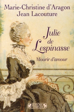 Bertrand.pt - Julie De Lespinasse ; Mourir D'Amour
