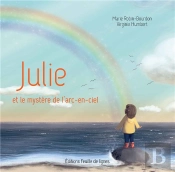 Julie Et Le Mystère De L'Arc-En-Ciel