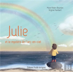 Bertrand.pt - Julie Et Le Mystère De L'Arc-En-Ciel
