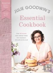 Julie Goodwin'S Essential Cookbook
