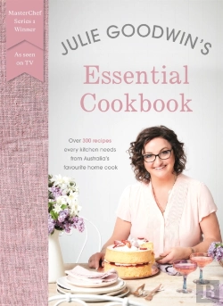 Bertrand.pt - Julie Goodwin'S Essential Cookbook