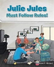 Julie Jules Must Follow Rules!