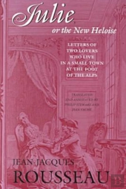 Bertrand.pt - Julie, Or The New Heloise - Letters Of Two Lovers Who Live In A Small Town At The Foot Of The Alps