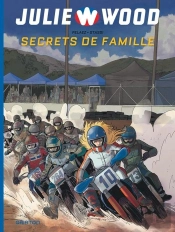 Julie Wood Saison 2 Tome 2 : Secrets De Famille
