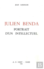 Julien Benda, Portrait D'Un Intellectuel