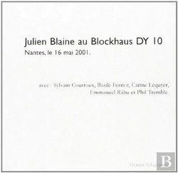 Bertrand.pt - Julien Blaine Au Blockhaus Dy 10