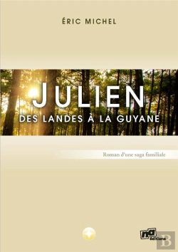 Bertrand.pt - Julien : Des Landes À La Guyane