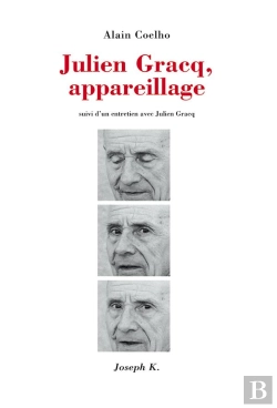 Bertrand.pt - Julien Gracq, Appareillage, Suivi D'Un Entretien Avec Julien Gracq