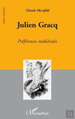 Bertrand.pt - Julien Gracq ; Préférences Médiévales