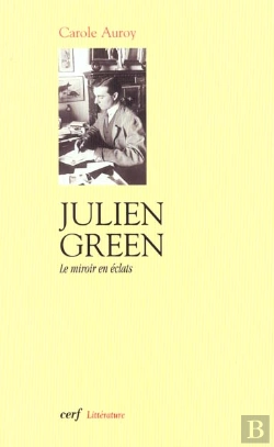 Bertrand.pt - Julien Green ; Le Miroir En Eclats ; Etude De L'Autobiographie