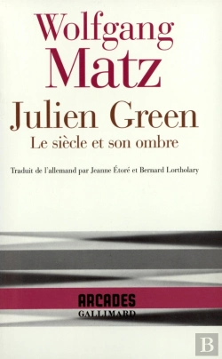 Bertrand.pt - Julien Green : Le Siecle Et Son Ombre