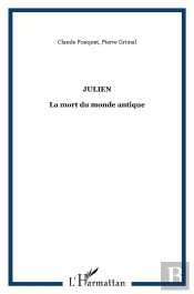 Julien ; La Mort Du Monde Antique