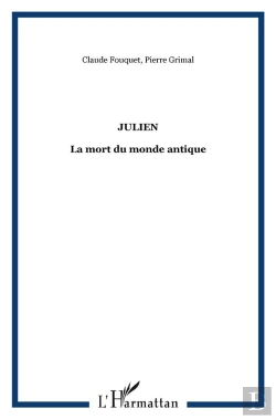 Bertrand.pt - Julien ; La Mort Du Monde Antique
