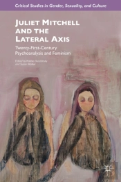 Juliet Mitchell And The Lateral Axis